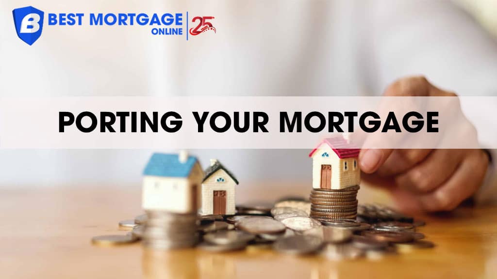 Porting a Mortgage in Canada: Make It Make Sense and Save Thousands
