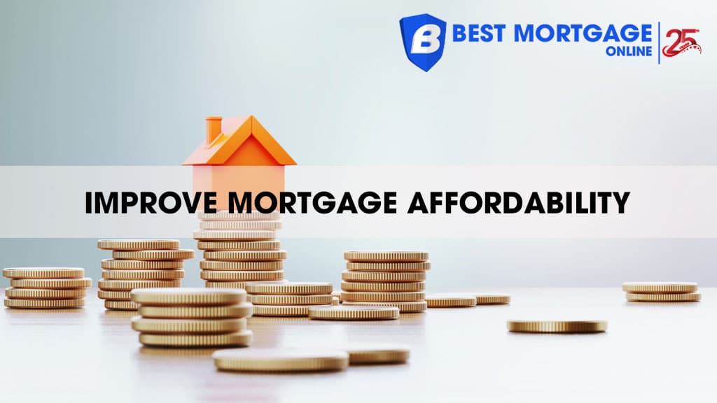 Improve Mortgage Affordability