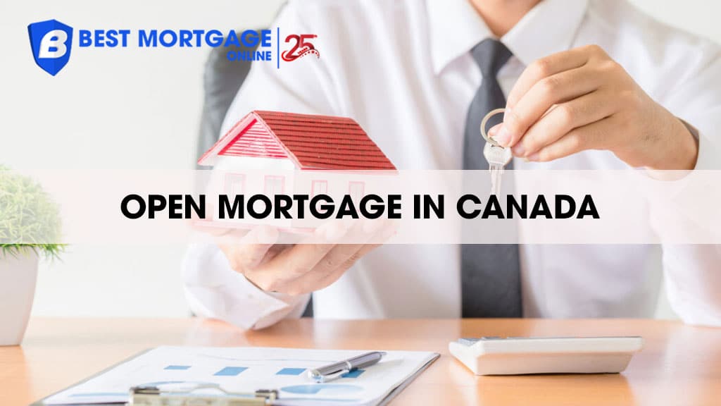 Open Mortgages in Canada: Who They Benefit?