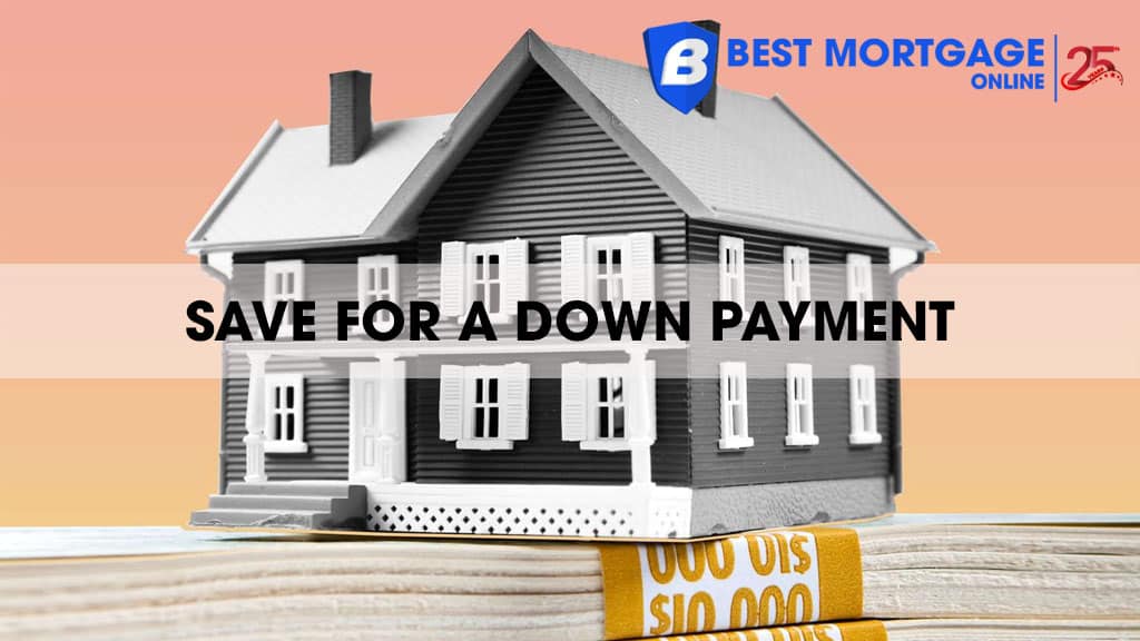 Save for a Down Payment