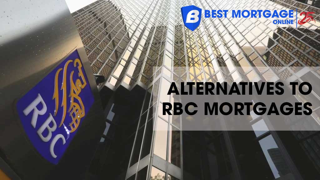 Alternatives to RBC Mortgages