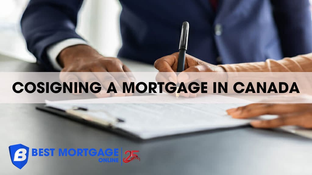 Cosigning a Mortgage in Canada: What to Consider?