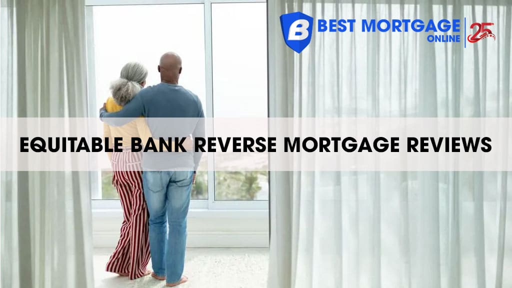 Equitable Bank Reverse Mortgage Reviews