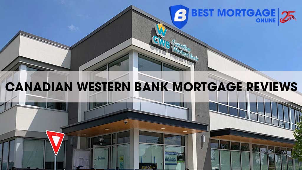 Canadian Western Bank Mortgage Rates and Reviews