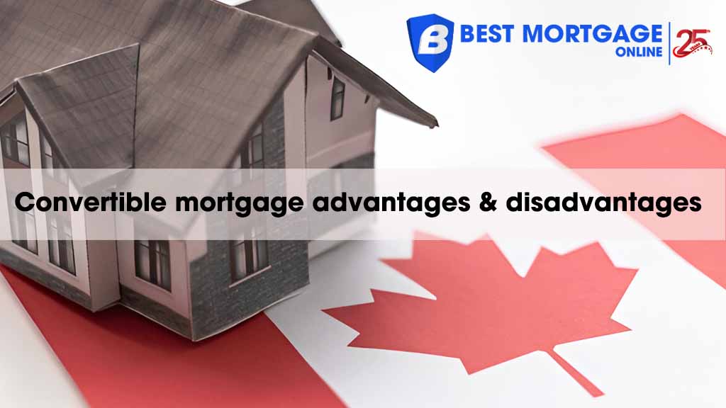 pros cons convertible mortgage canada