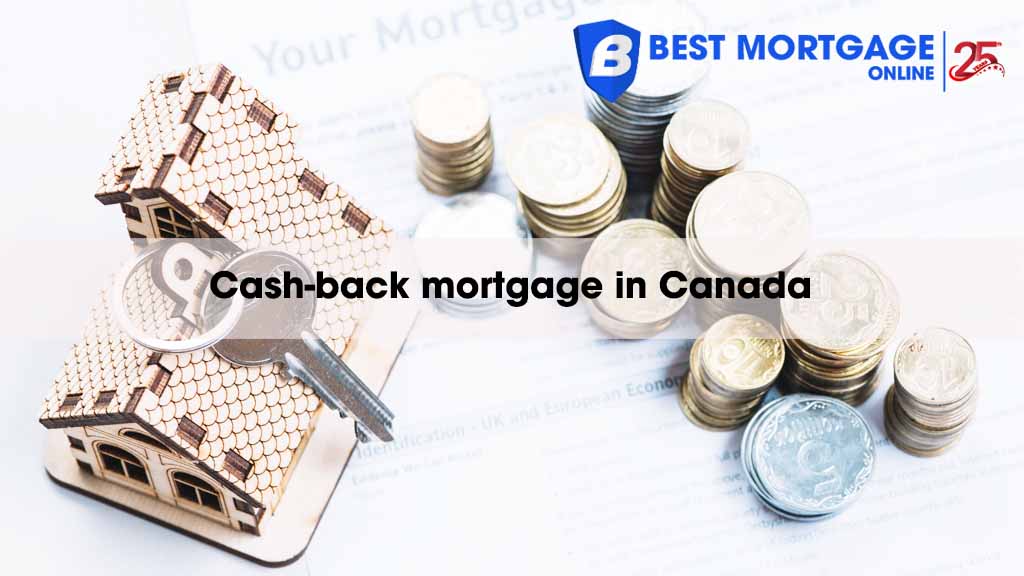 Cash Back Mortgage in Canada: How It Works