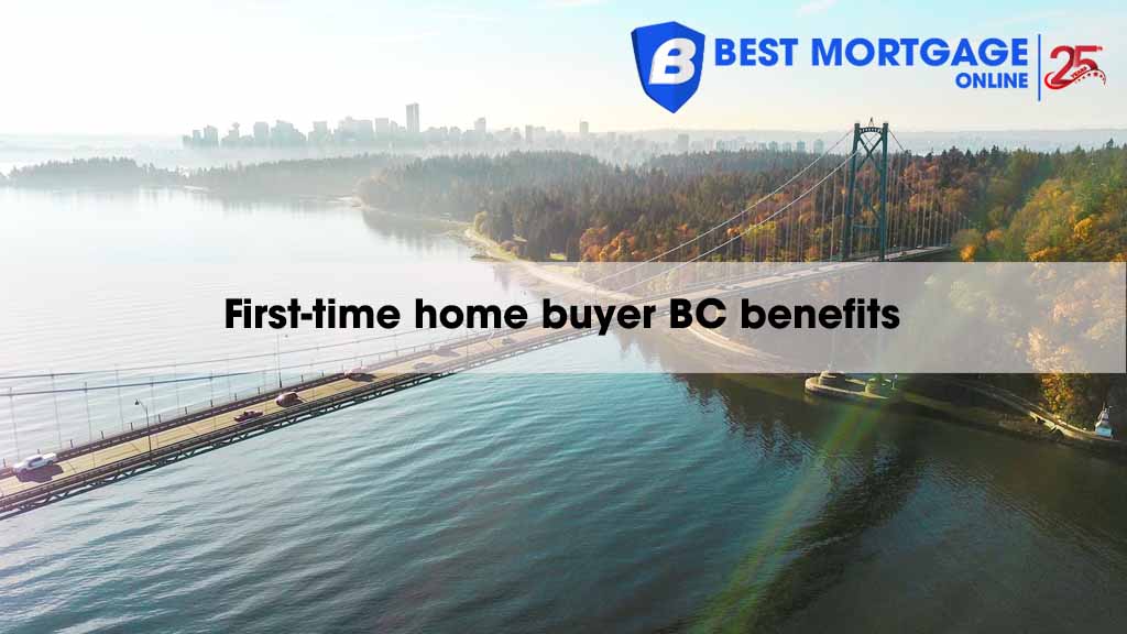 first-time home buyer bc benefits
