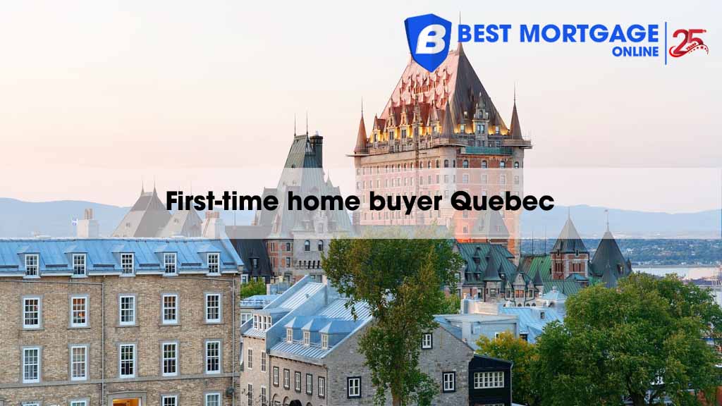 First-time home buyer Quebec: Incentives and Requirements in 2025